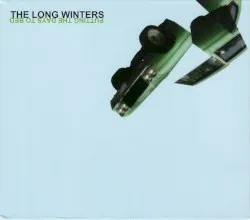 Putting the Days to Bed album by The Long Winters