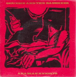 Arabian Knights album by Siouxsie and the Banshees