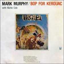 Bop for Kerouac album by Mark Murphy