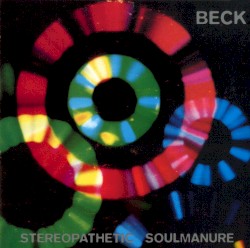 Stereopathetic Soulmanure album by Beck