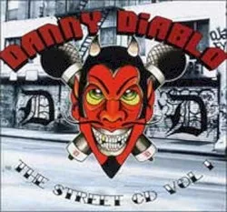 The Street CD Volume 1 album by Danny Diablo