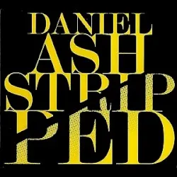 Stripped album by Daniel Ash