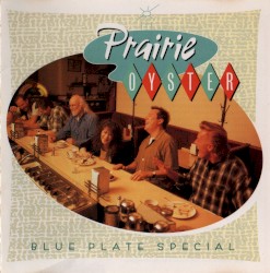 Blue Plate Special album by Prairie Oyster