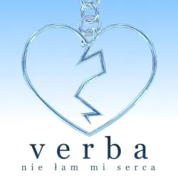 Nie łam mi serca album by Verba