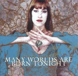 Many Worlds Are Born Tonight album by Happy Rhodes