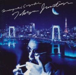 Tokyo Junction album by Masayuki Suzuki