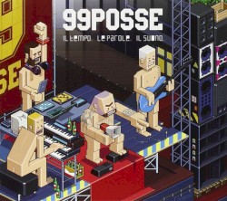 Il tempo. Le parole. Il suono album by 99 Posse