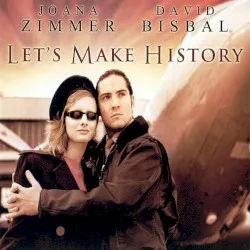 Let's Make History album by Joana Zimmer