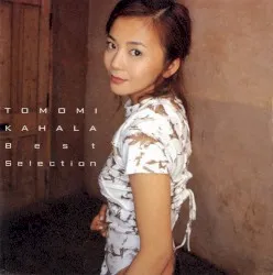 Best Selection album by Tomomi Kahala