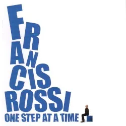 One Step at a Time album by Francis Rossi