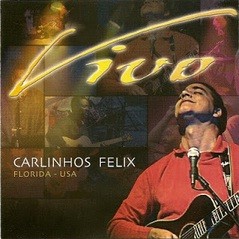Ao Vivo na Flórida album by Carlinhos Félix