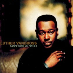 Dance with My Father album by Luther Vandross
