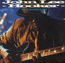 Boom Boom album by John Lee Hooker
