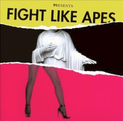 The Body of Christ and the Legs of Tina Turner album by Fight Like Apes