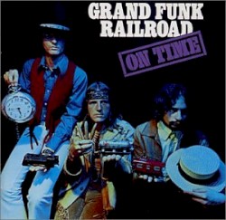 On Time album by Grand Funk Railroad
