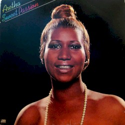 Sweet Passion album by Aretha Franklin