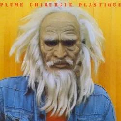 Chirurgie plastique album by Plume Latraverse