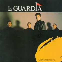 Cuando brille el Sol album by La Guardia