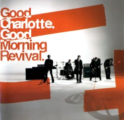 Good Morning Revival album by Good Charlotte