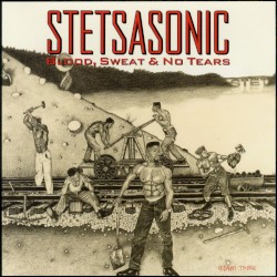 Blood, Sweat & No Tears album by Stetsasonic