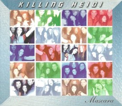 Mascara album by Killing Heidi
