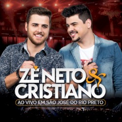 Ao Vivo em São José do Rio Preto album by Zé Neto & Cristiano