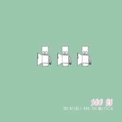 The Wishes and the Glitch album by Say Hi