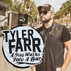 A Guy Walks Into a Bar album by Tyler Farr