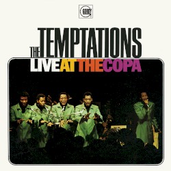 Live at the Copa album by The Temptations