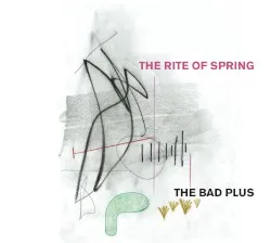The Rite of Spring album by The Bad Plus