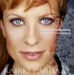 Lauran päiväkirja – Kaikki parhaat album by Laura Voutilainen