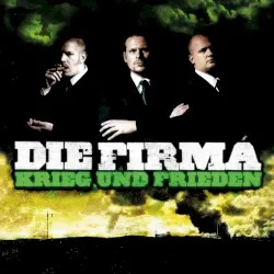 Krieg und Frieden album by Die Firma