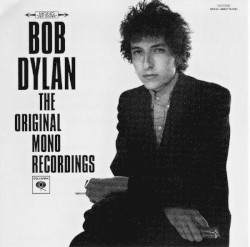 The Original Mono Recordings album by Bob Dylan