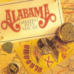 Greatest Hits Vol. III album by Alabama