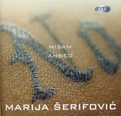 Nisam Anđeo album by Marija Šerifović