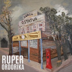 Guria ostatuan (album) album by Ruper Ordorika