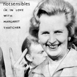 I'm in Love with Margaret Thatcher album by Notsensibles