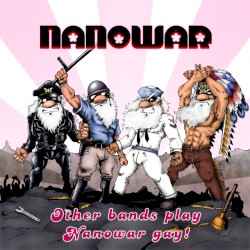 Other Bands Play, Nanowar Gay! album by Nanowar of Steel