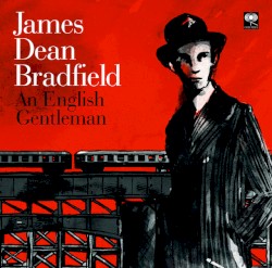 An English Gentleman album by James Dean Bradfield