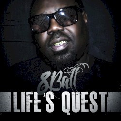 Life's Quest album by 8Ball & MJG