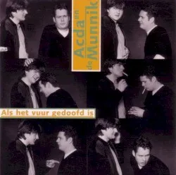 Als het vuur gedoofd is album by Acda and De Munnik
