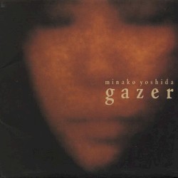 gazer album by Minako Yoshida