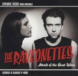 Attack of the Ghost Riders album by The Raveonettes