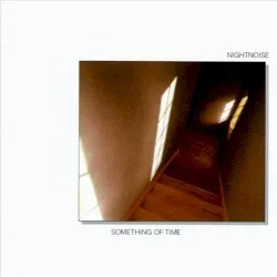 Something of Time album by Nightnoise