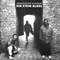 Ein Stein Blues album by Jednofázové kvasenie