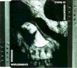 Christian Woman album by Type O Negative