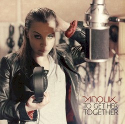 To Get Her Together album by Anouk