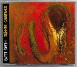 Summer Cannibals album by Patti Smith