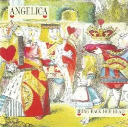 Bring Back Her Head album by Angelica