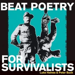 Beat Poetry for Survivalists album by Peter Buck